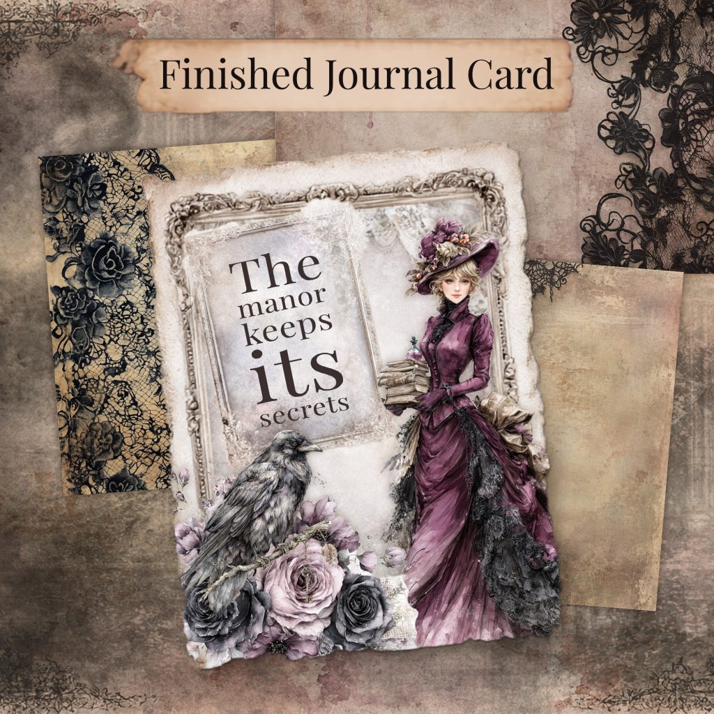 Finished gothic Victorian journal card with a plum-dressed lady, raven, roses, and a manor quote